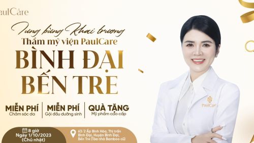 MỪNG KHAI TRƯƠNG CHI NHÁNH THỨ 7 - THẨM MỸ VIỆN PAULCARE CHI NHÁNH BÌNH ĐẠI