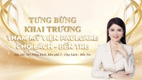 Rộn ràng không khí khai trương Thẩm mỹ viện PaulCare chi nhánh Chợ Lách - Bến Tre 